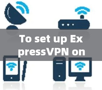 To set up ExpressVPN on your iPhone or iPad,follow these organized steps: To set up ExpressVPN on your iPhone or iPad,follow these organized steps: